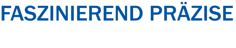 Faszinierend präzise