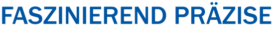 Faszinierend präzise